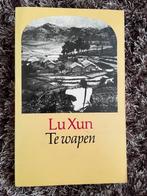 Lu Xun - Te Wapen, Ophalen of Verzenden, Gelezen, Wereld overig