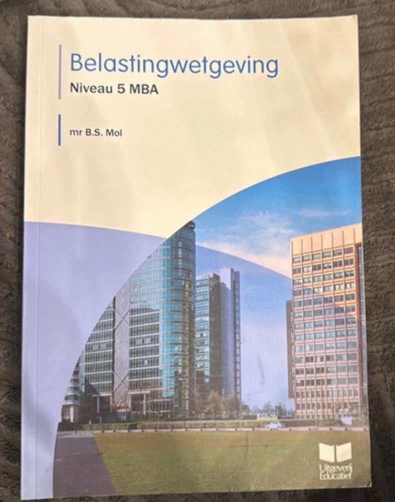 Belastingwetgeving Niveau 5 MBA - mr B.S. Mol, Boeken, Studieboeken en Cursussen, Ophalen of Verzenden, Zo goed als nieuw, MBO