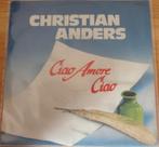 Christian Anders > Ciao a more Ciao, Gebruikt, 7 inch, Single, Ophalen of Verzenden