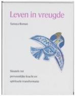 Leven in vreugde (Sanaya Roman), Boeken, Ophalen of Verzenden, Zo goed als nieuw, Achtergrond en Informatie, Spiritualiteit algemeen