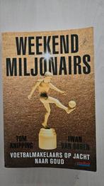 Iwan van Duren - Weekendmiljonairs, Ophalen of Verzenden, Zo goed als nieuw, Balsport, Iwan van Duren; Tom Knipping
