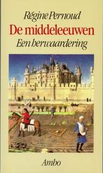 Régine Pernoud – De middeleeuwen. Een herwaardering., Europa, Ophalen of Verzenden, Zo goed als nieuw, Overige onderwerpen