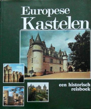 Europese kastelen; een historisch reisboek beschikbaar voor biedingen