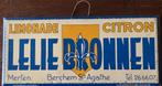 Lelie Bronnen, Ophalen of Verzenden, Gebruikt, Reclamebord