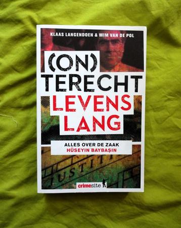 (On)terecht levenslang * alles over de zaak Hüseyin Baybaşin beschikbaar voor biedingen