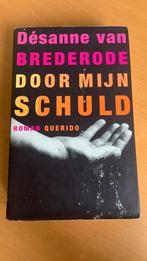 Désanne van Brederode - Door mijn schuld, Boeken, Ophalen of Verzenden