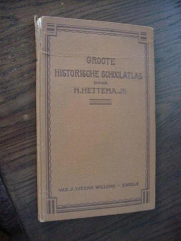 "Groote Historische Schoolatlas" van H. Hettema, uit 1917 beschikbaar voor biedingen