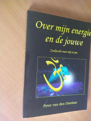 Oetelaar, Peter van den. Over mijn energie en de jouwe beschikbaar voor biedingen