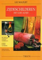 Zijdeschilderen het lukt altijd, Lily Malfliet, Boeken, Ophalen of Verzenden, Zo goed als nieuw
