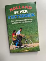 Holland Super fietsboek (1993) Tips , wetenswaardigheden en