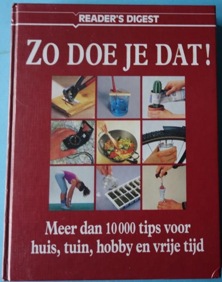 Zo doe je dat! - meer dan 1000 tips voor thuis, tuin, hobby, Boeken, Hobby en Vrije tijd, Gelezen, Overige onderwerpen, Ophalen of Verzenden