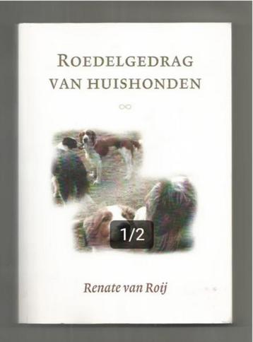 Roedelgedrag van huishonden - Renate van Roij beschikbaar voor biedingen