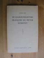 Andre Lehr - De klokkengieters Francois /Pieter Hemony Asten, Ophalen, Gelezen