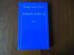 Amah Hoela - Youp van 't Hek, Boeken, Essays, Columns en Interviews, Ophalen of Verzenden, Zo goed als nieuw, Youp van 't Hek