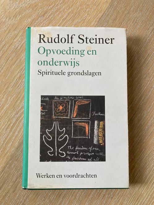 Rudolf Steiner - Opvoeding en onderwijs, Boeken, Esoterie en Spiritualiteit, Gelezen, Achtergrond en Informatie, Spiritualiteit algemeen