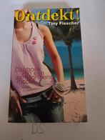 Tiny Fisscher - Ontdekt!, Boeken, Kinderboeken | Jeugd | 13 jaar en ouder, Ophalen of Verzenden, Tiny Fisscher, Zo goed als nieuw