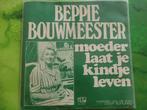 Beppie Bouwmeester - Moeder laat je kindje leven, Cd's en Dvd's, Vinyl | Nederlandstalig, Ophalen, Zo goed als nieuw, Overige formaten