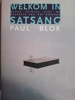 Welkom in Satsang - Paul Blok, Achtergrond en Informatie, Spiritualiteit algemeen, Ophalen of Verzenden, Zo goed als nieuw