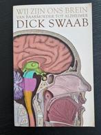 Dick F. Swaab - Wij zijn ons brein, Ophalen of Verzenden, Gelezen, Dick F. Swaab