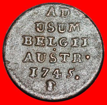 Ⰶ BRUSSEL 1744-1745: AUSTRIA NETHERLANDS BELIGUIM LIARD 1745 beschikbaar voor biedingen