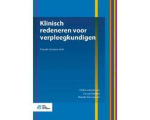Klinisch redeneren voor verpleegkundigen 9789036824361, Boeken, Studieboeken en Cursussen, Zo goed als nieuw, HBO, Beta, Verzenden