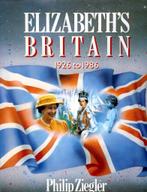 Elizabeth's Britain - Philip Ziegler [boek Elizabeth II], Verzamelen, Ophalen