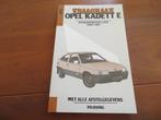 Vraagbaak Opel Kadett E benzine incl. 2.0, 360 blz, zee mooi, Ophalen of Verzenden