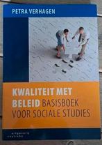 Petra Verhagen - Kwaliteit met beleid, Petra Verhagen, Maatschappij en Samenleving, Ophalen of Verzenden, Zo goed als nieuw