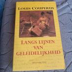 Langs Lijnen van Geleidelijkheid - Louis Couperus, Boeken, Ophalen of Verzenden, Gelezen, Louis Couperus