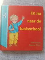 En nu naar de basisschool - Dolf Verroen, Ophalen of Verzenden, Gelezen, Dolf Verroen, 3 tot 4 jaar