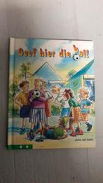 J. van Aalst - Geef hier die bal!, Fictie algemeen, J. van Aalst, Ophalen of Verzenden, Zo goed als nieuw