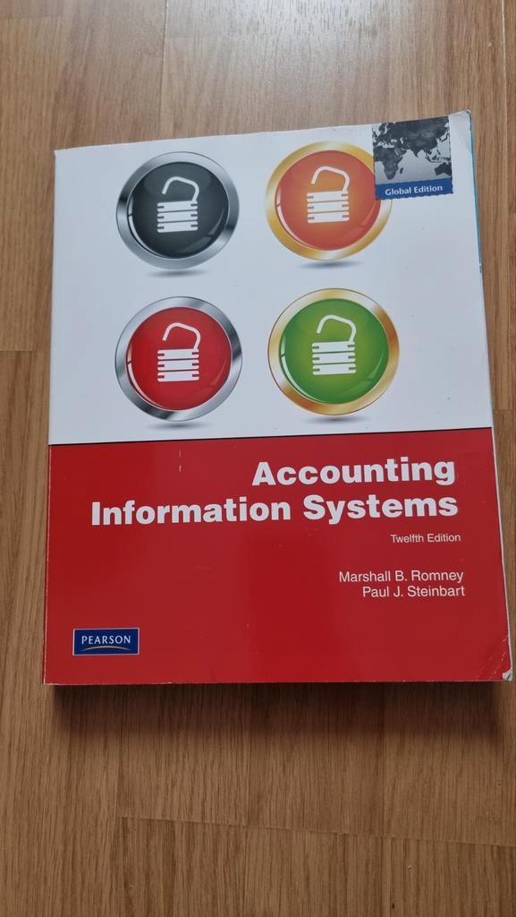 Accounting Information Systems - Romney & Steinbart, Boeken, Schoolboeken, Gelezen, Bedrijfseconomie of M&O, Ophalen of Verzenden