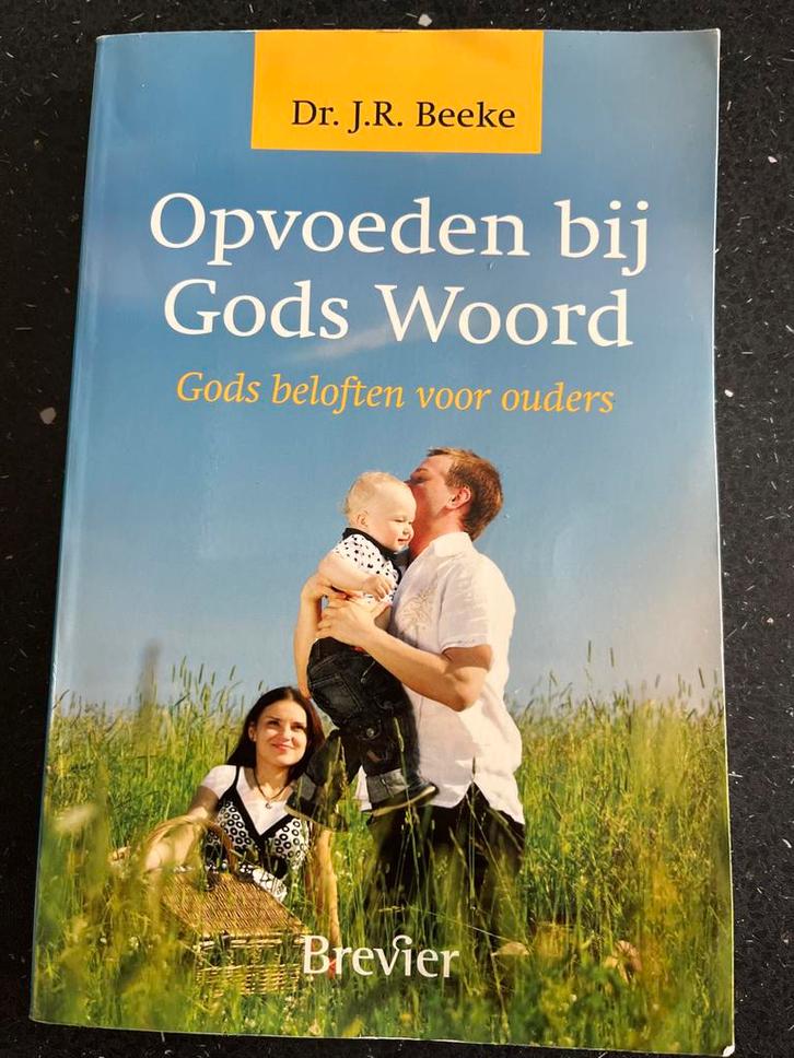 Opvoeden bij Gods Woord - Dr. J.R. Beeke, Boeken, Godsdienst en Theologie, Gelezen, Christendom | Protestants, Ophalen of Verzenden