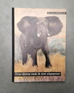 Vintage boek: over dieren raak ik niet uitgepraat (Portielje, Ophalen, Gelezen, A.F.J. Portielje, Plaatjesalbum