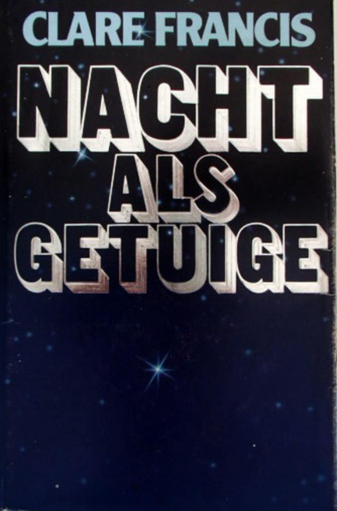 Clare Francis - Nacht als getuige, Boeken, Oorlog en Militair, Gelezen, Algemeen, 1945 tot heden, Ophalen of Verzenden
