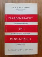 Paardenkracht en Mensenmacht - Dr. I.J. Brugmans, Gelezen, Ophalen of Verzenden, Dr. I.J. Brugmans