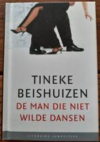 Boek De man die niet wilde dansen van Tineke Beishuizen, Gelezen, Ophalen of Verzenden, Nederland