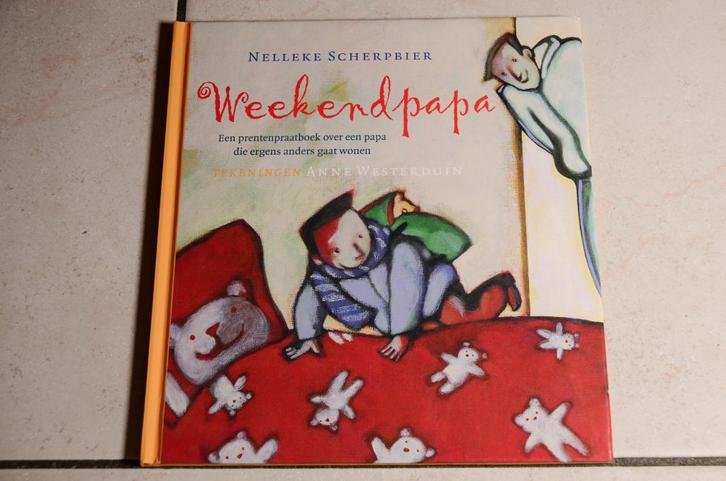 Weekendpapa / Nelleke Scherpbier ( Scheiding ) NIEUW, Boeken, Kinderboeken | Kleuters, Nieuw, Fictie algemeen, Voorleesboek, Ophalen of Verzenden