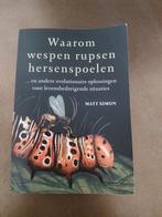 Waarom wespen rupsen hersenspoelen, Ophalen of Verzenden, Zo goed als nieuw, Matt Simon