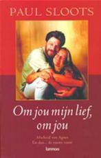 Paul Sloots Om jou mijn lief, om jou, Ophalen of Verzenden, Nieuw