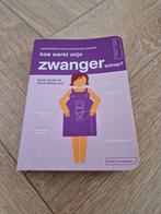 Hoe werkt mijn zwangerschap?, baby, Boeken, Ophalen of Verzenden, Zo goed als nieuw, Zwangerschap en Bevalling