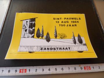 stickers Sint Pauwels 12 aug 1984 751 jaar Zandstraat België beschikbaar voor biedingen