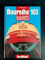 Baureihe 103 - Michael Dostal | Hét standaardwerk (Duitstali, Verzamelen, Ophalen of Verzenden, Zo goed als nieuw, Trein, Boek of Tijdschrift