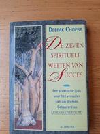 De Zeven Spirituele Wetten van Succes - Deepak Chopra, Achtergrond en Informatie, Spiritualiteit algemeen, Ophalen of Verzenden