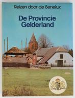 De provincie Gelderland - Reizen door de Benelux (1984), Boeken, Reisgidsen, Zo goed als nieuw, Benelux, Verzenden, Reisgids of -boek