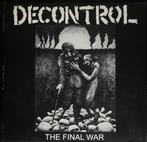 Decontrol – The Final War  lp  hardcore  crust punk   nieuw, Cd's en Dvd's, Ophalen of Verzenden, Nieuw in verpakking