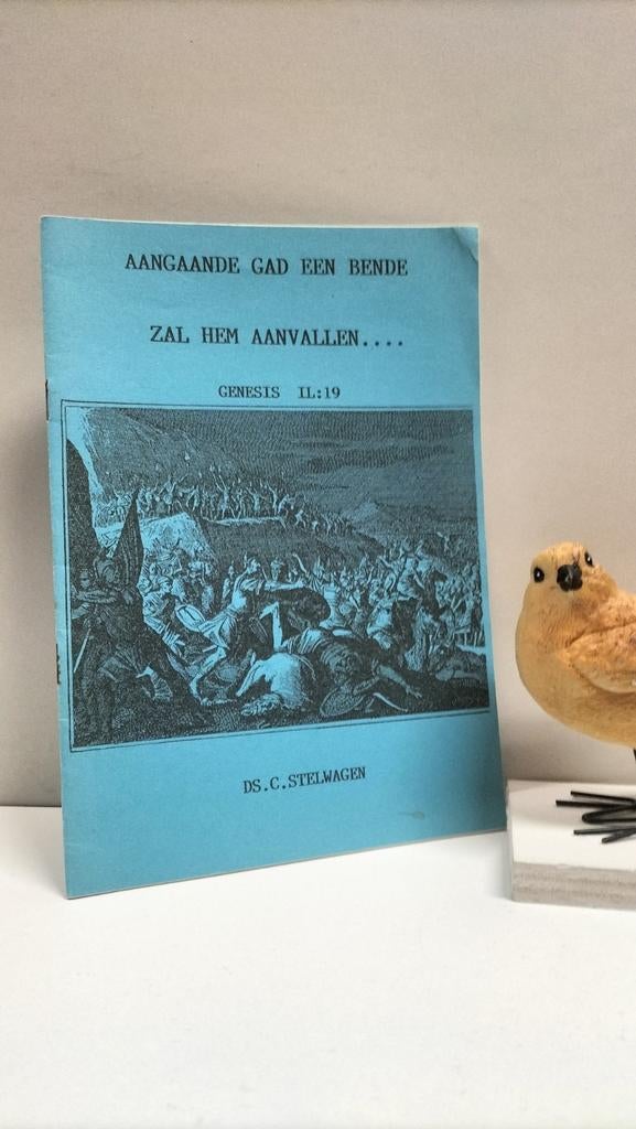 Stelwagen, Ds. C.; Aangaande Gad een bende zal hem aanvallen, Ophalen of Verzenden, Gelezen, Christendom | Protestants