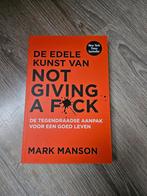 De Edele Kunst van Not Giving a F*ck - Nieuw, Ophalen of Verzenden