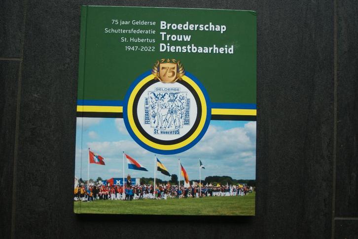 BROEDERSCHAP TROUW DIENSTBAARHEID: 75 jaar Gelderse Schutter, Boeken, Geschiedenis | Stad en Regio, Zo goed als nieuw, Ophalen of Verzenden
