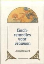 Bach-remedies voor vrouwen - Judy Howard, Verzenden, Zo goed als nieuw